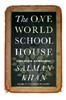 One World Schoolhouse: Education Reimagined