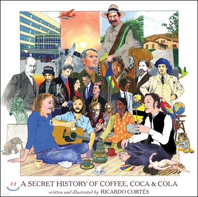 A Secret History of Coffee, Coca & Cola