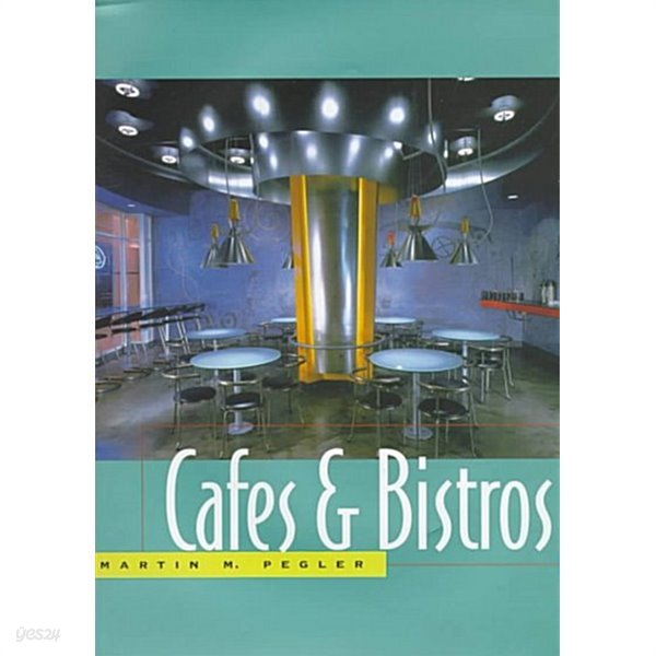 Cafes &amp;amp Bistros (Hardcover)
