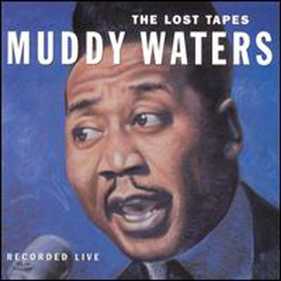 Muddy Waters - Lost Tapes (CD)