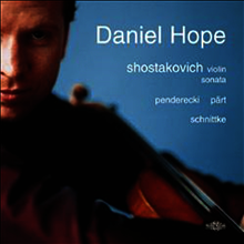 쇼스타코비치, 패르트, 슈니트케 : 바이올린 작품집 (Shostakovich, Penderecki, Schnittke : Violin Works)(CD) - Daniel Hope