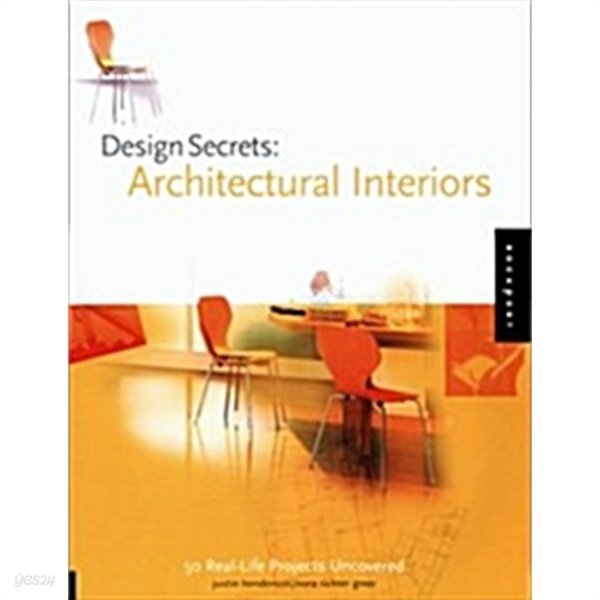 Design Secrets: Architectural Interiors: 50 Real-Life Projects Uncovered (Design Secrets Series) (Hardcover)