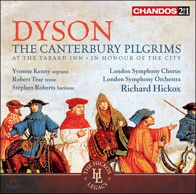 Richard Hickox 조지 다이슨: 캔터베리 순례 - 리차드 히콕스, 런던 심포니 합창단 & 오케스트라 (George Dyson: The Canterbury Pilgrims)