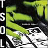 T.S.O.L. - Change Today? [LP]