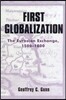 First Globalization: The Eurasian Exchange, 1500-1800