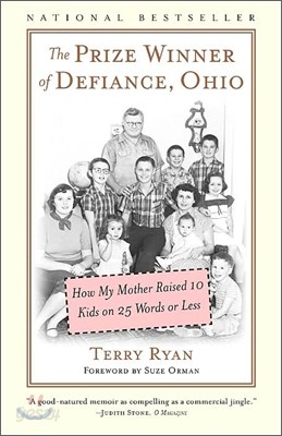 The Prize Winner of Defiance, Ohio: How My Mother Raised 10 Kids on 25 Words or Less