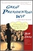 Great Presidential Wit: (...I Wish I Was in the Book)