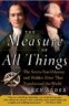 The Measure of All Things