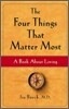 The Four Things That Matter Most
