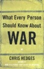 What Every Person Should Know about War