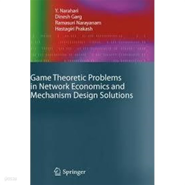 Game Theoretic Problems in Network Economics and Mechanism Design Solutions (Hardcover)