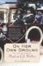 On Her Own Ground: The Life and Times of Madam C.J. Walker