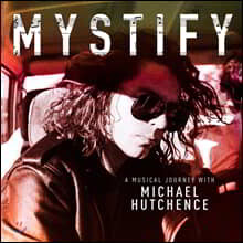마이클 허친스 다큐멘터리 음악 (Mystify - A Musical Journey With Michael Hutchence OST)