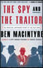 The Spy and the Traitor: The Greatest Espionage Story of the Cold War