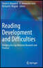 Reading Development and Difficulties