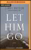 Let Him Go
