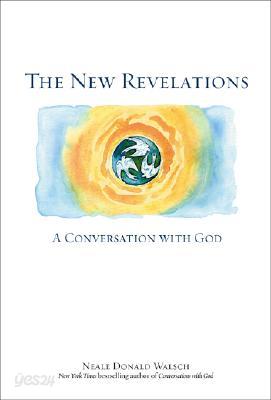 The New Revelations: A Conversation with God