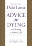 Advice on Dying: And Living a Better Life