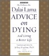 Advice on Dying: And Living a Better Life