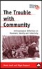 The Trouble With Community: Anthropological Reflections On Movement, Identity And Collectivity