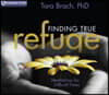 Finding True Refuge: Meditations for Difficult Times