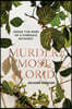 Murder Most Florid
