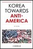 KOREA TOWARDS ANTI-AMERICA