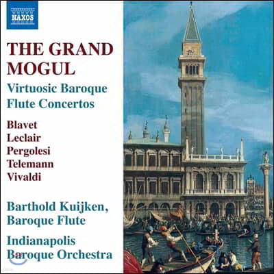 Barthold Kuijken 바로크 플루트 협주곡 작품집 (The Grand Mogul - Virtuosic Baroque Flute Concertos)