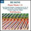 Wolf Harden 부조니: 피아노 작품 11집 (Busoni: Piano Music, Vol. 11)