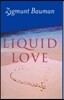 Liquid Love: On the Frailty of Human Bonds