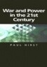 War and Power in the Twenty-First Century: The State, Military Power and the International System
