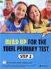 Build Up for the TOEFL Primary test Step 2
