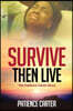 Survive Then Live: The Patience Carter Story