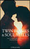 Twin Flames and Soul Mates: How to Find, Create, and Sustain Awakened Relationships