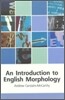 An Introduction to English Morphology : Words and Their Structure