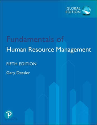 Fundamentals of Human Resource Management, Global Edition