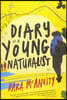 Diary of a Young Naturalist: WINNER OF THE 2020 WAINWRIGHT PRIZE FOR NATURE WRITING