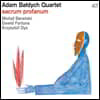 Adam Baldych Quartet (아담 발디치 쿼텟) - Sacrum Profanum