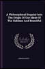A Philosophical Enquiry Into The Origin Of Our Ideas Of The Sublime And Beautiful