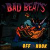 Bad Beats - Off The Hook (LP)