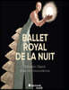 Sebastien Dauce 밤의 왕실 연주회 - 루이 14세에 의한 밤의 왕실 발레 재편성 버전 (Le Ballet Royal de la Nuit)