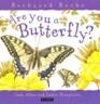 Are You a Butterfly?