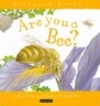 Are You a Bee?