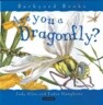 Are You a Dragonfly?