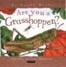 Are You a Grasshopper?