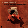 Robert Johnson - King Of The Delta Blues Singers (Ltd. Ed)(Remastered)(2 Bonus Tracks)(180G)(LP)