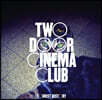 Two Door Cinema Club (투 도어 시네마 클럽) - 1집 Tourist History
