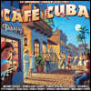 카페 쿠바 (Cafe Cuba) - 쿠바 음악 모음집