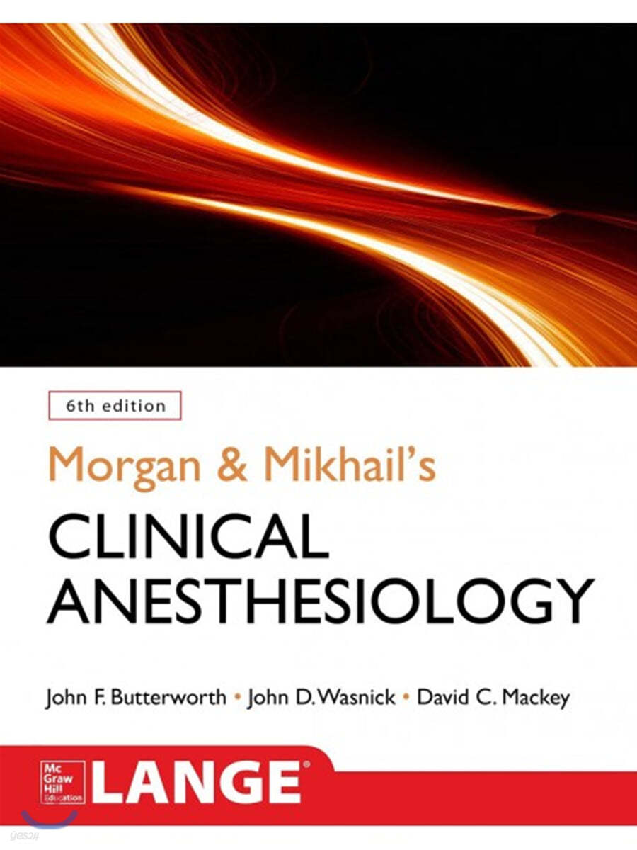 Morgan and Mikhail&#39;s Clinical Anesthesiology,6/E