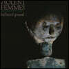 Violent Femmes (바이올런트 펨스) - 2집 Hallowed Ground [LP]